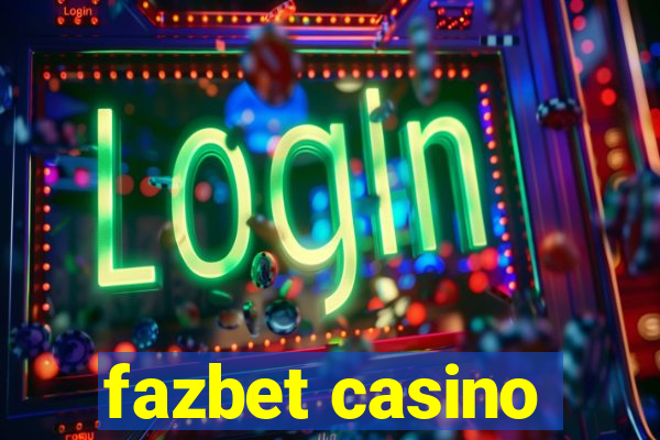 fazbet casino