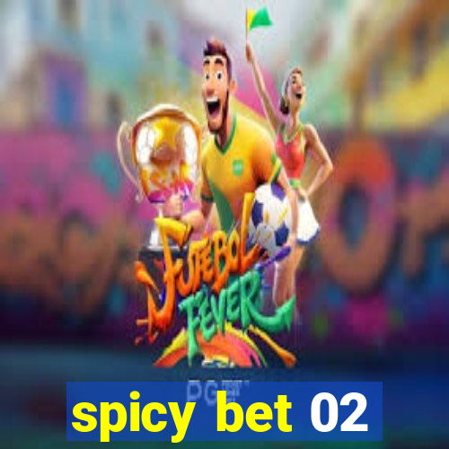 spicy bet 02