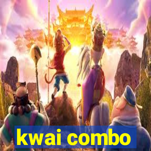 kwai combo