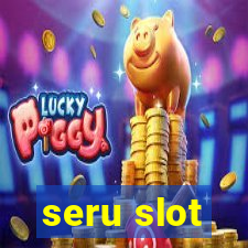 seru slot