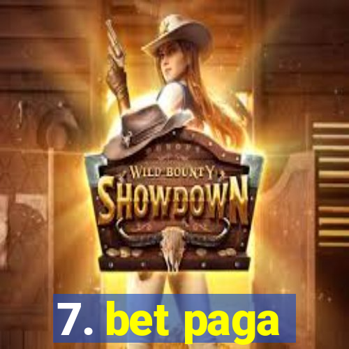 7. bet paga