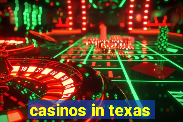 casinos in texas