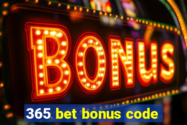 365 bet bonus code