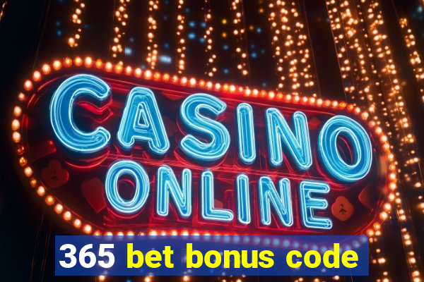 365 bet bonus code