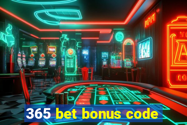 365 bet bonus code