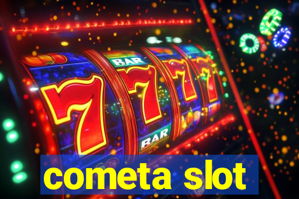 cometa slot