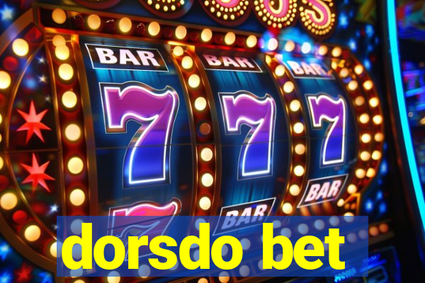 dorsdo bet