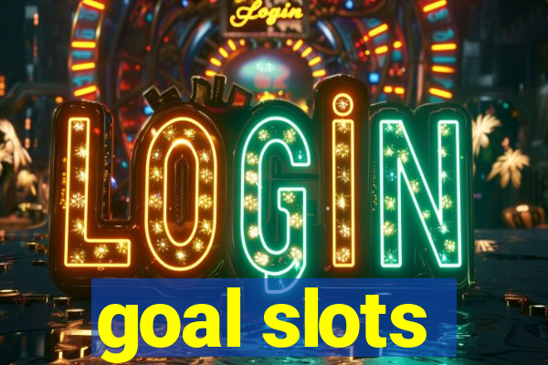 goal slots