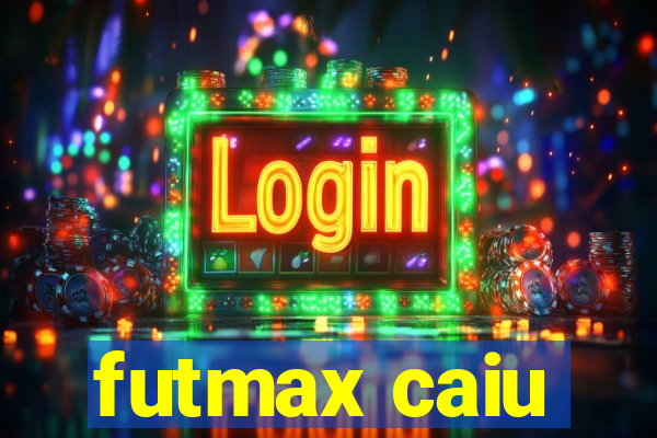 futmax caiu