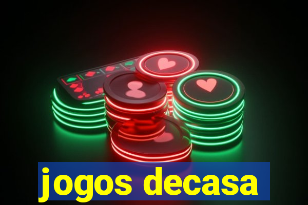 jogos decasa