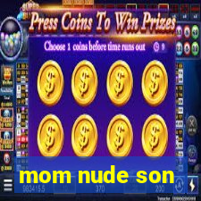 mom nude son