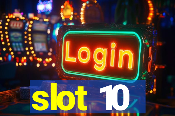 slot 10