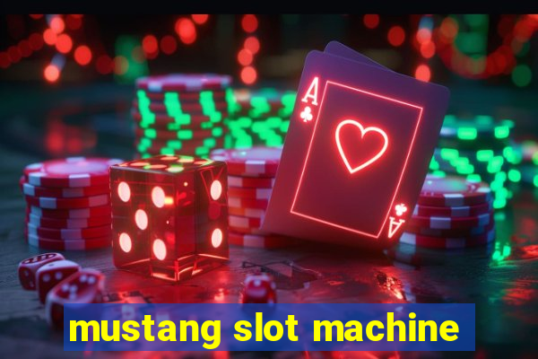 mustang slot machine