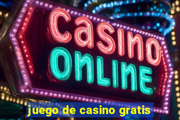 juego de casino gratis