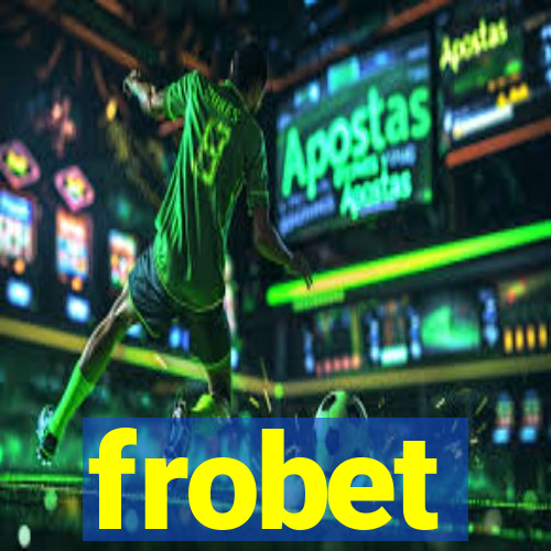 frobet