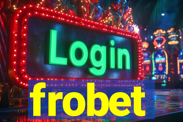 frobet