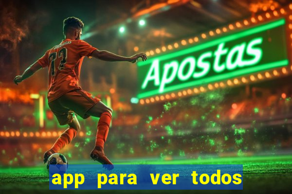 app para ver todos os jogos de futebol