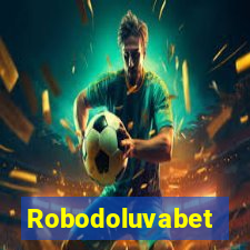 Robodoluvabet