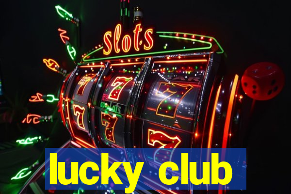 lucky club