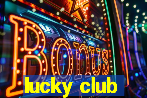 lucky club