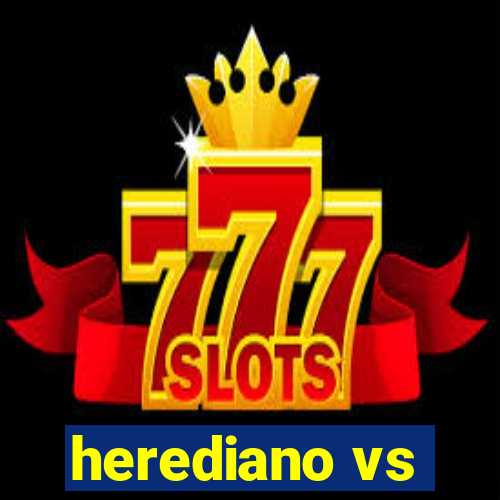 herediano vs