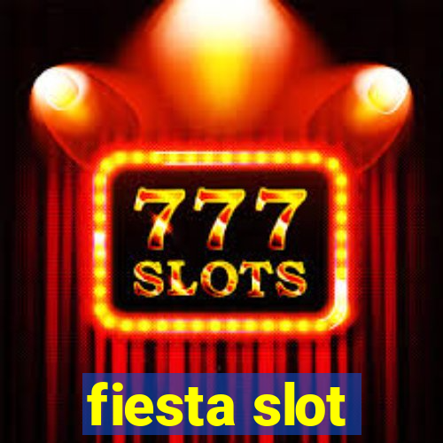 fiesta slot