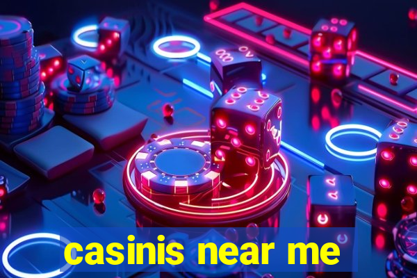 casinis near me