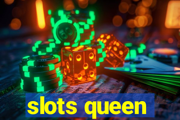 slots queen