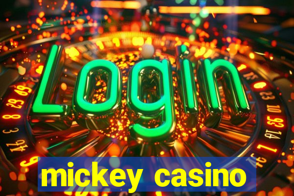 mickey casino