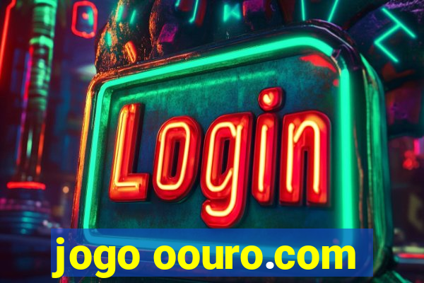 jogo oouro.com