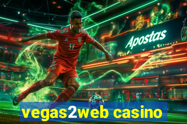 vegas2web casino