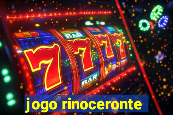 jogo rinoceronte