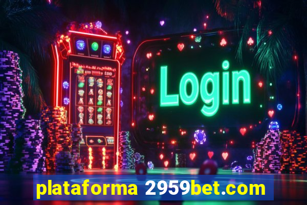 plataforma 2959bet.com