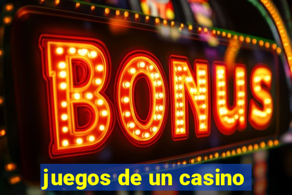 juegos de un casino