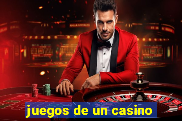 juegos de un casino