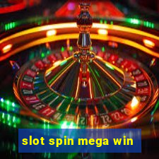 slot spin mega win