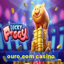 ouro.com casino