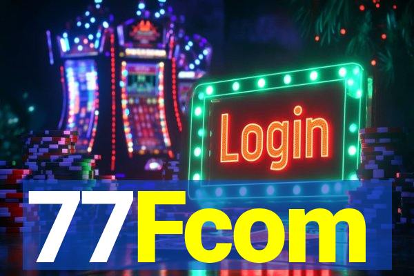 77Fcom