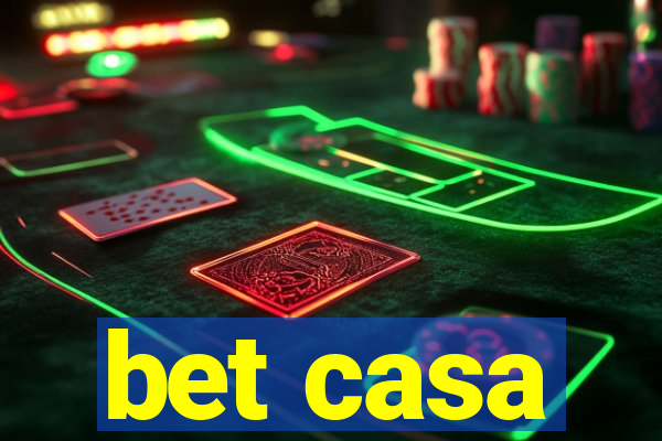 bet casa