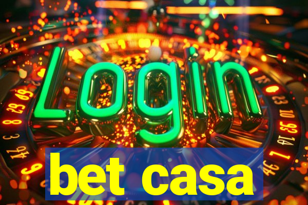 bet casa