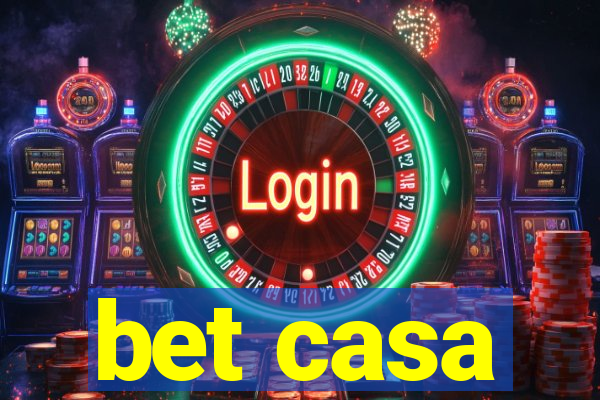 bet casa