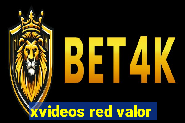 xvideos red valor