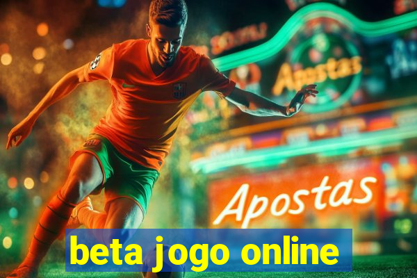 beta jogo online