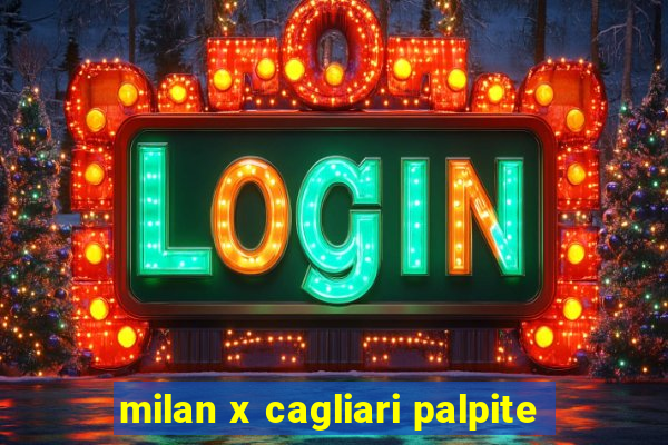 milan x cagliari palpite