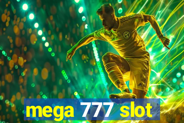 mega 777 slot