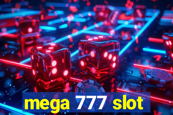 mega 777 slot