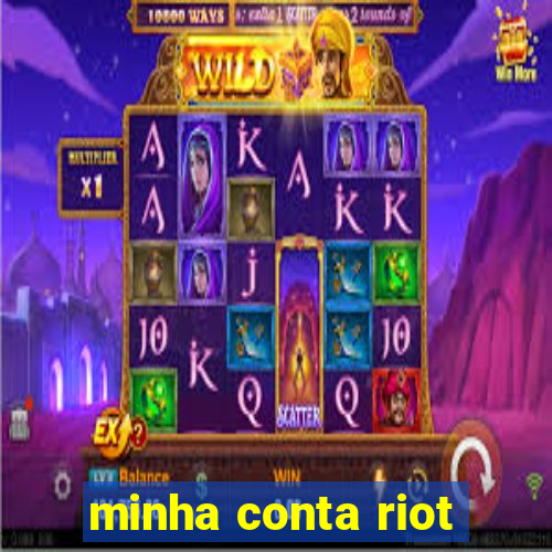 minha conta riot