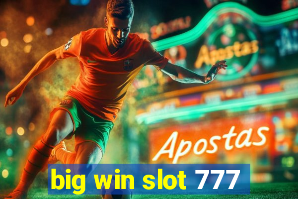 big win slot 777