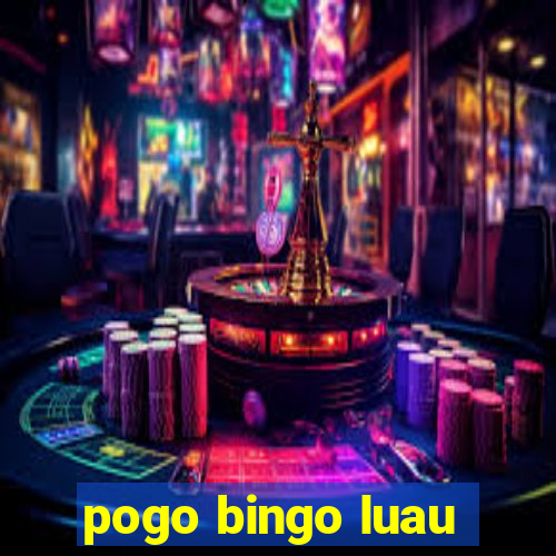 pogo bingo luau