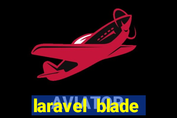 laravel blade component slot